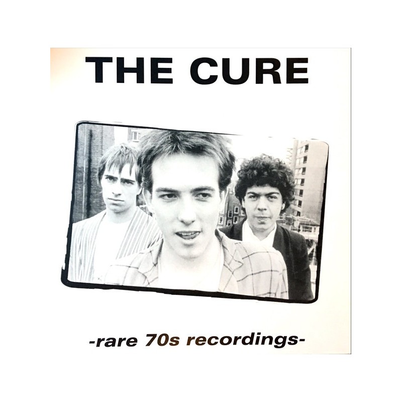 THE CURE - Rare 70s Recordings LP