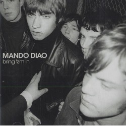MANDO DIAO - Bring 'Em In LP