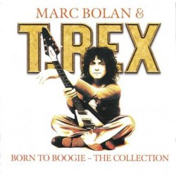 MARC BOLAN & T. REX - Born To Boogie - The Collection CD