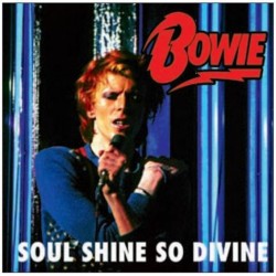 DAVID BOWIE - Soul Shine So Divine CD