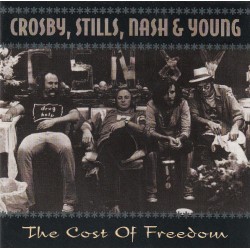 CROSBY, STILLS, NASH & YOUNG - The Cost Of Freedom CD