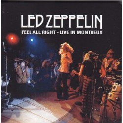 LED ZEPPELIN - Feel All Right - Live In Montreux CD