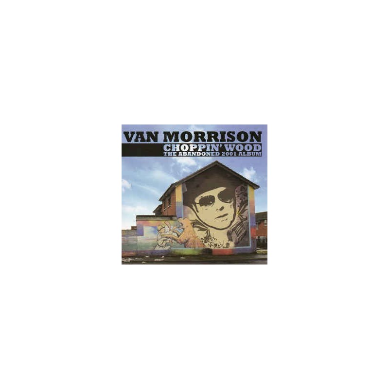 VAN MORRISON - Choppin' Wood CD