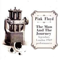 PINK FLOYD - The Man And The Journey - Legendary London 1969 Performances CD