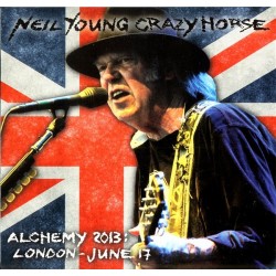 NEIL YOUNG & CRAZY HORSE - Alchemy 2013: London - June 17 CD