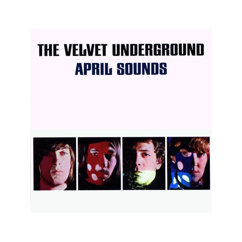 VELVET UNDERGROUND - April Sounds CD