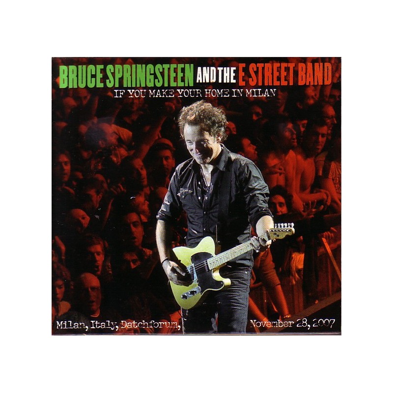 BRUCE SPRINGSTEEN & THE E ST. BAND -  If You Make Your Home In Milan CD