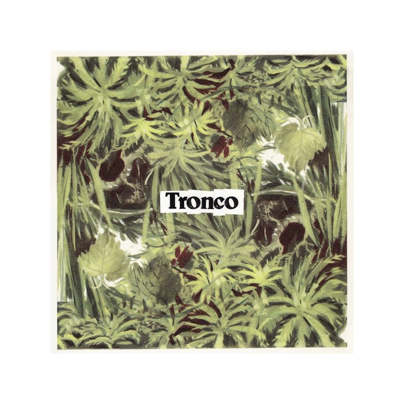 TRONCO - Abducida Por Formar Una Pareja LP 10"