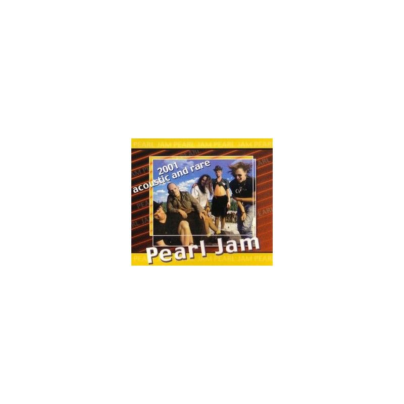 PEARL JAM - 2001 Acoustic And Rare CD