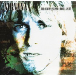 NIRVANA – The Sun Is Gone And I Have A Light CD
