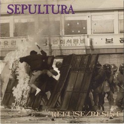 SEPULTURA - Refuse/Resist 12"