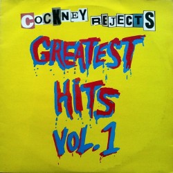 COCKNEY REJECTS - Greatest Hits Vol. 1 LP