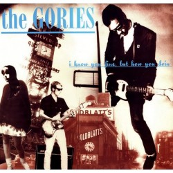 THE GORIES - I Know You Fine, But How You Doin' LP
