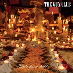 GUN CLUB - Elvis From Hell LP