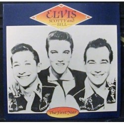 ELVIS, SCOTTY AND BILL - The First Year LP