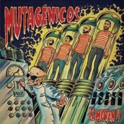 MUTAGENICOS - Mutan LP