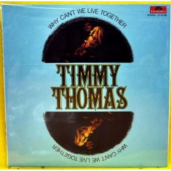 TIMMY THOMAS - Why Can't We Live Together LP