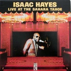 ISAAC HAYES - Live At The Sahara Tahoe LP
