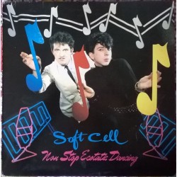SOFT CELL - Non-Stop Ecstatic Dancing LP