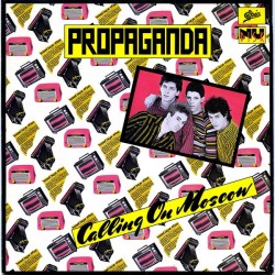 PROPAGANDA - Calling On Moscow LP