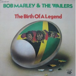 BOB MARLEY & THE WAILERS - The Birth Of A Legend LP