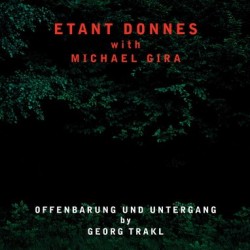 ETANT DONNES & MICHAEL GIRA - Offenbarung Und Untergang By Georg Trakl LP