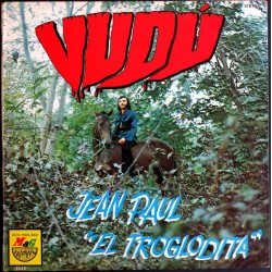 JEAN PAUL “EL TROGLODITA” - Vudú LP