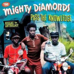 MIGHTY DIAMONDS - Pass The Knowledge LP