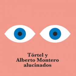 TORTEL Y ALBERTO MONTERO - Alucinados 10" EP