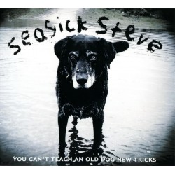 SEASICK STEVE - You Can't Teach An Old Dog New Tricks LP