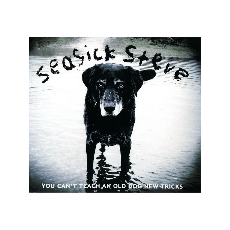 SEASICK STEVE - You Can't Teach An Old Dog New Tricks LP