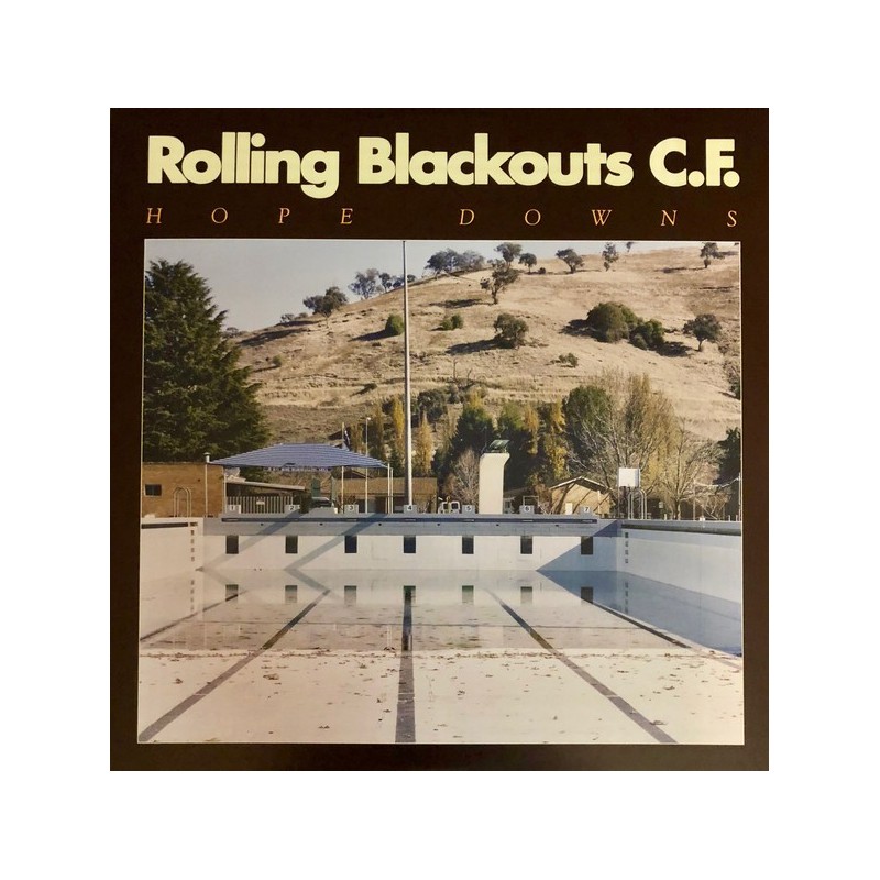 ROLLING BLACKOUTS C.F. - Hope Downs LP