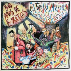 LOS TOREROS MUERTOS - 30 Años De Exitos LP