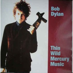BOB DYLAN - Thin Wild Mercury Music LP