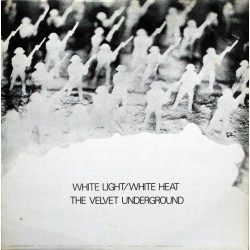 VELVET UNDERGROUND - White Light/White Heat LP