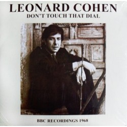 LEONARD COHEN - Don't Touch That Dial - BBC Recordings 1968 LP