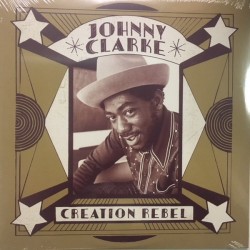 JOHNNY CLARKE - Creation Rebel LP