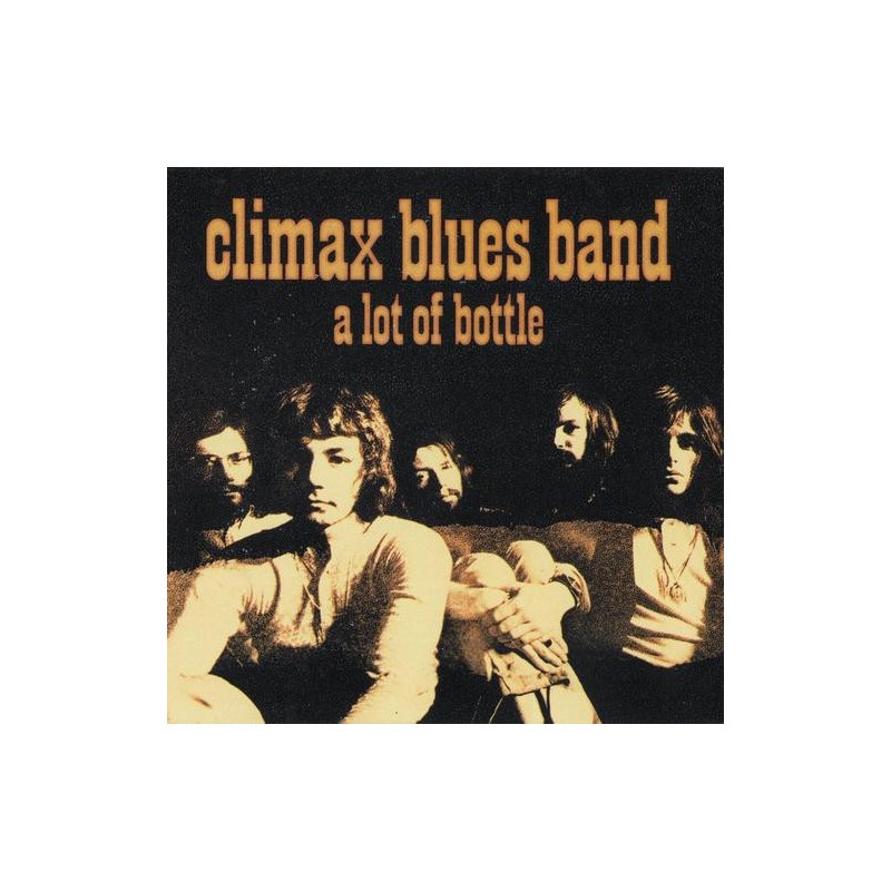 CLIMAX BLUES BAND - A Lot Of Bottle LP