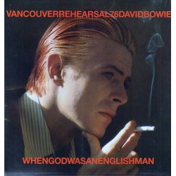 DAVID BOWIE - When God Was An Englishman - Vancouver Rehearsal 76 LP