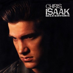CHRIS ISAAK - Silvertone LP