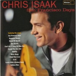 CHRIS ISAAK - San Francisco Days LP