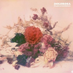 DOLOROSA - Un Gran Presentimiento LP