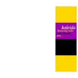 KALEIDA - Knowing Who Your Friends Are...  CD