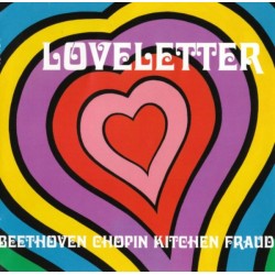 LOVELETTER - Beethoven Chopin Kitchen Fraud CD