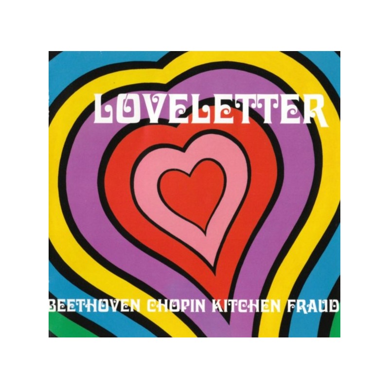 LOVELETTER - Beethoven Chopin Kitchen Fraud CD