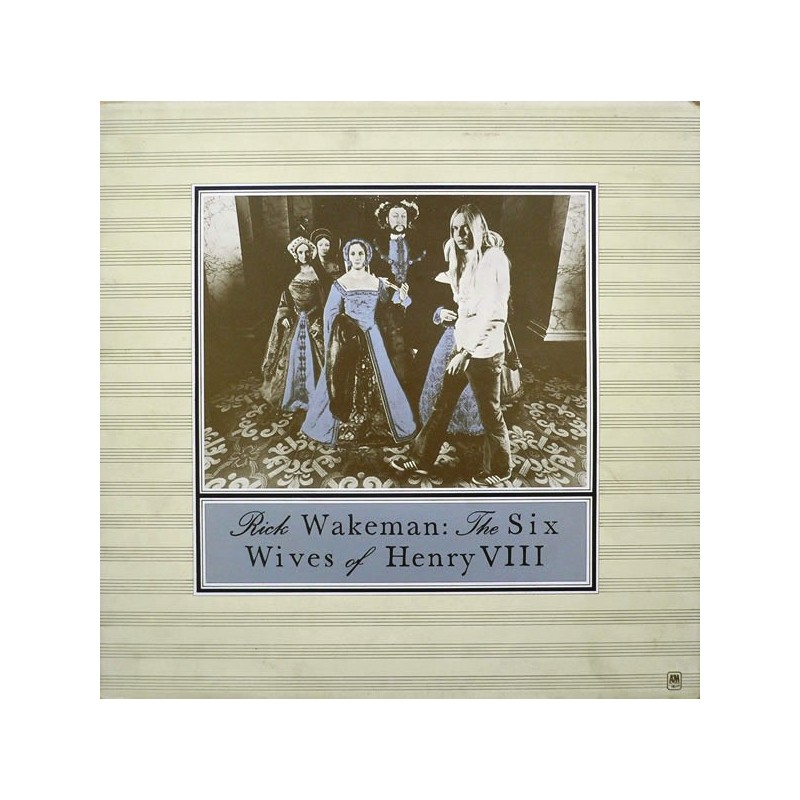 RICK WAKEMAN - The Six Wives Of Henry VIII  LP