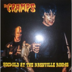 CRAMPS - Hogwild At The Nashville Rooms LP
