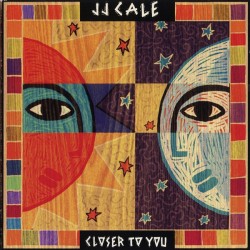 J.J. CALE - Closer To You CD