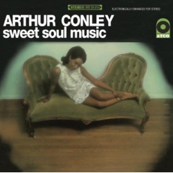 ARTHUR CONLEY - Sweet Soul Music LP