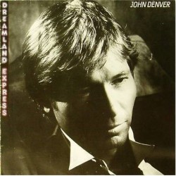 JOHN DENVER - Dreamland Express LP